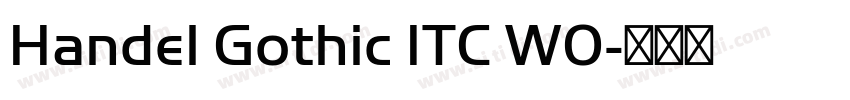 Handel Gothic ITC W0字体转换 Handel Gothic ITC W0字体转换